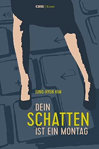 Dein Schatten ist ein Montag: Kriminalroman