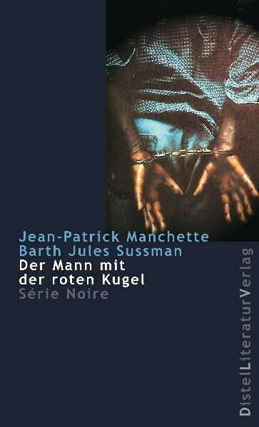 Der Mann mit der roten Kugel (Série Noire)