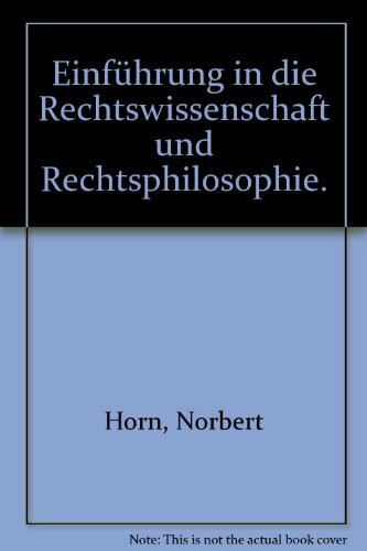 Einführung in die Rechtswissenschaft und Rechtsphilosophie