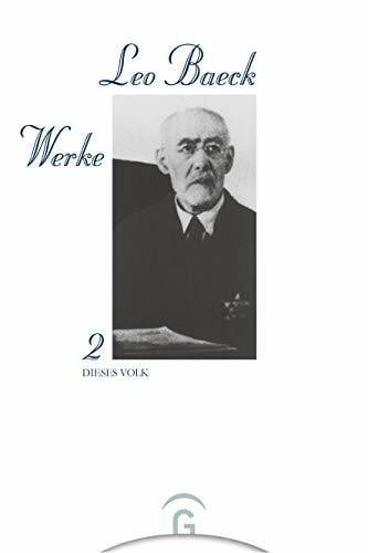 Leo Baeck Werke, 6 Bde., Bd.2, Dieses Volk: Jüdische Existenz