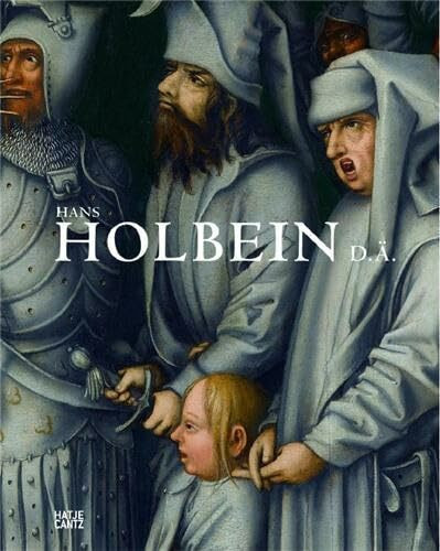Hans Holbein d. Ä.: Die Graue Passion in ihrer Zeit