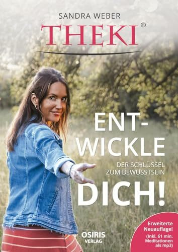 THEKI® Ent-wickle dich!: Der Schlüssel zum Bewusstsein