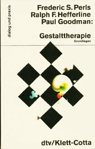 Gestalttherapie: Grundlagen