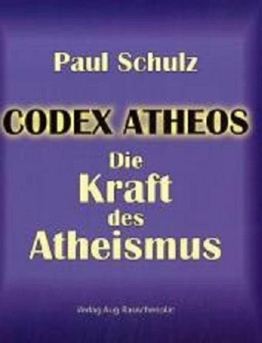 Codex Atheos - Die Kraft des Atheismus