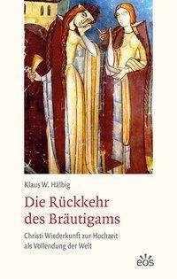 Die Rückkehr des Bräutigams