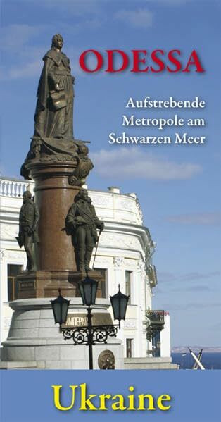 Odessa - Aufstrebende Metropole am Schwarzen Meer: Ukraine