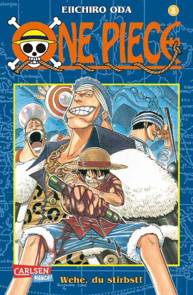 One Piece 08. Wehe, du stirbst!