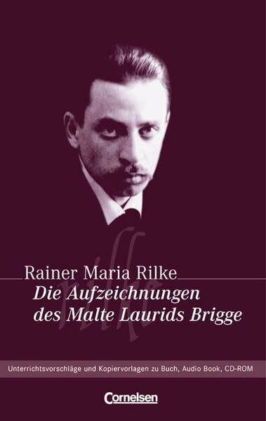 LiteraMedia: Die Aufzeichnungen des Malte Laurids Brigge: Handreichungen für den Unterricht. Unterrichtsvorschläge und Kopiervorlagen