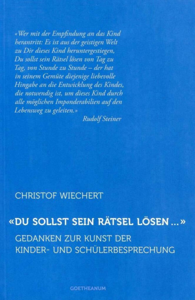 'Du sollst sein Rätsel lösen …': Gedanken zur Kunst der Kinder- und Schülerbesprechung