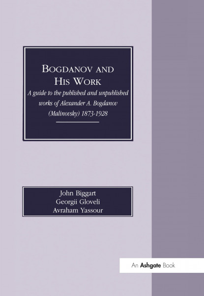 Biggart, J: Bogdanov and His Work