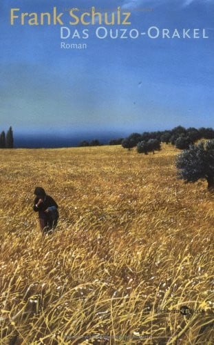Das Ouzo-Orakel: Roman