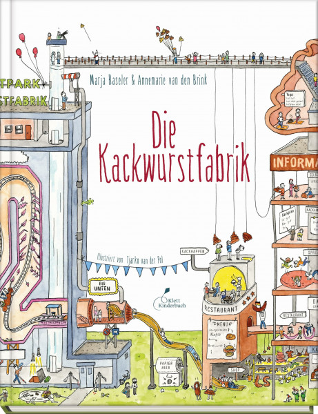 Die Kackwurstfabrik: Einfach erklärt, lustig illustriert: Kindersachbuch zum Thema Verdauung. Für alle Klugscheißer ab 7 Jahren!