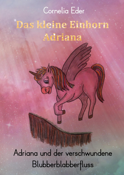 Das kleine Einhorn Adriana