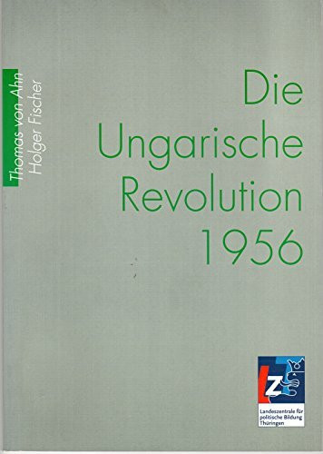 Die Ungarische Revolution 1956