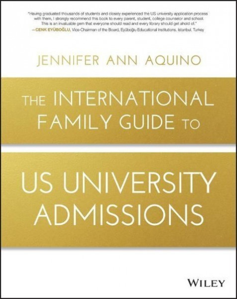 The International Family Guide to Us University Admissions