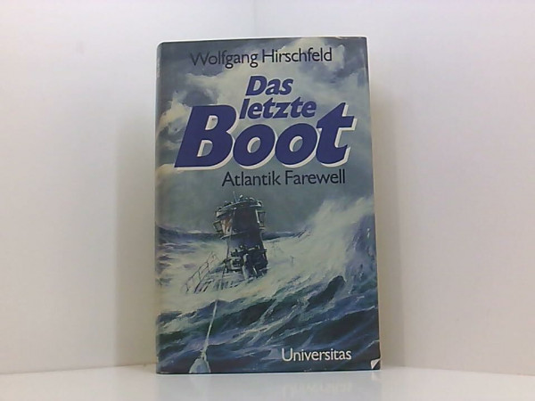 Das letzte Boot. Atlantik Farewell