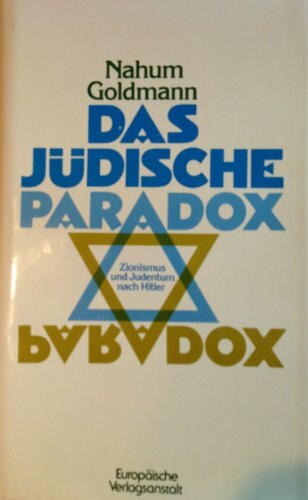 Das Jüdische Pradox - Zionismus und Judentum nach Hitler