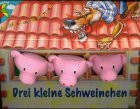 Drei kleine Schweinchen, m. 3 Plüsch-Schweinchen