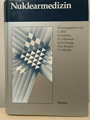 Nuklearmedizin. Grundlagen, Diagnostik, Therapie