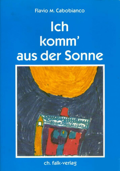 Ich komm' aus der Sonne: Ein Kind erinnert sich an den "Himmel"...