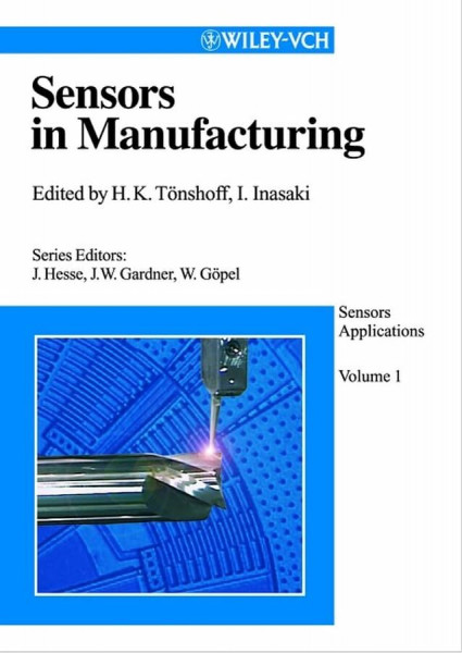 Sensors Applications. 5 Volumes: Sensors in Manufacturing: Sensors Applications Vol. 1