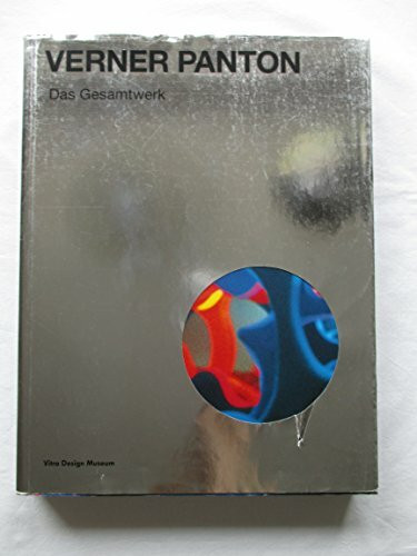 Verner Panton: Das Gesamtwerk