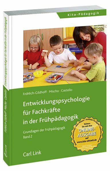 Entwicklungspsychologie für Fachkräfte in der Frühpädagogik