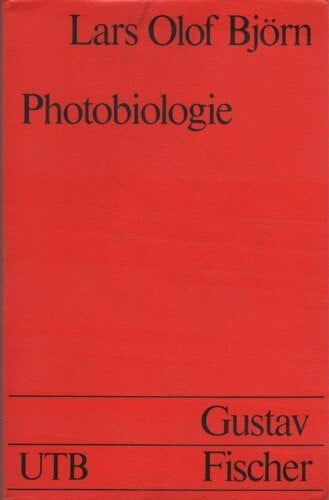 Photobiologie. Licht und Organismen.