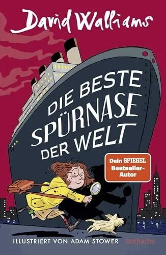 Die beste Spürnase der Welt: Lustige Detektivgeschichte für Kinder ab 9 Jahren vom Autor der Gangsta-Oma