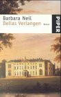 Delias Verlangen: Roman (Piper Taschenbuch)