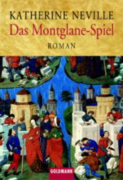 Das Montglane-Spiel: Der Medicus von Saragossa (Goldmann Aktionen)