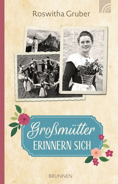 Großmütter erinnern sich: Lebensgeschichten von Frauen der Oma- und Ur-Oma-Generation, die nach dem Ersten Weltkrieg trotz Entbehrungen ihr Glück fanden. Voller Gottvertrauen, Mut und Lebensfreude.