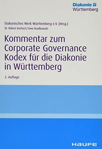Kommentar zum Corporate Governance Kodex für die Diakonie in Württemberg (Haufe Fachbuch)