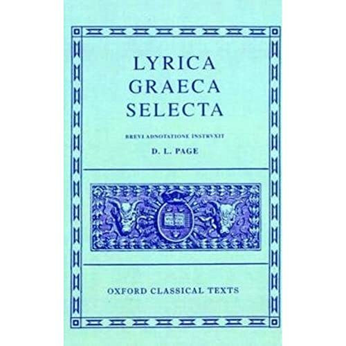 Lyrica Graeca Selecta (Oxford Classical Texts)