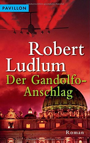Der Gandolfo-Anschlag: Roman