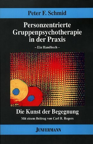 Personzentrierte Gruppenpsychotherapie in der Praxis