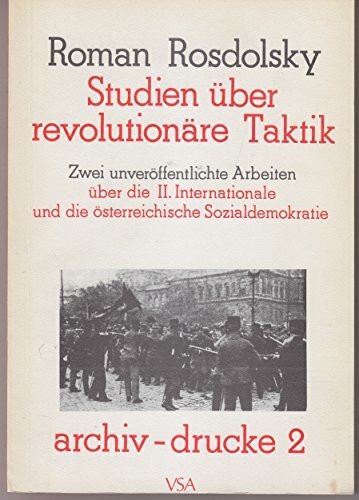 Studien über revolutionäre Taktik (Archov Drucke)