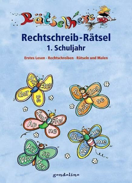 Rechtschreib-Rätsel 1. Schuljahr: Erstes Lesen. Rechtschreiben. Rätseln und Malen (Rätselhexe)
