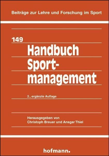 Handbuch Sportmanagement (Beiträge zur Lehre und Forschung im Sport)
