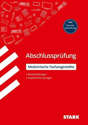 STARK MFA: Medizinische Fachangestellte - Abschlussprüfung - Prüfungsvorbereitung (Abschlussprüfungen Ausbildung)