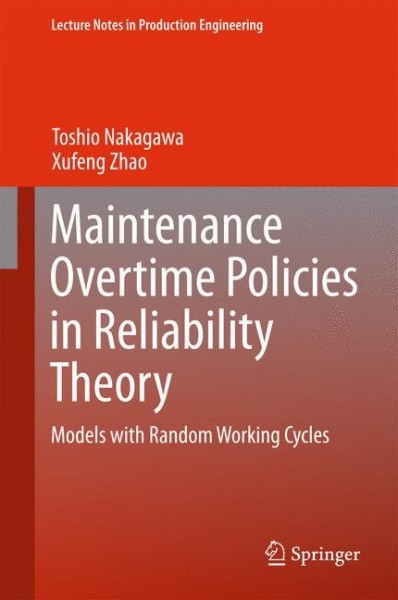Maintenance Overtime Policies in Reliability Theory