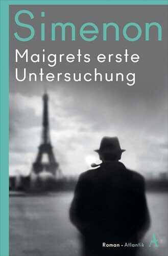 Maigrets erste Untersuchung: Roman (Kommissar Maigret)