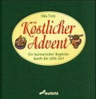 Köstlicher Advent: Ein kulinarischer Begleiter durch die Stille Zeit