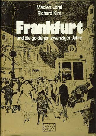 Frankfurt und die goldenen zwanziger Jahre