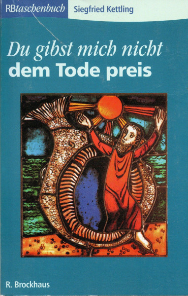 Du gibst mich nicht dem Tode preis (RBtaschenbücher)