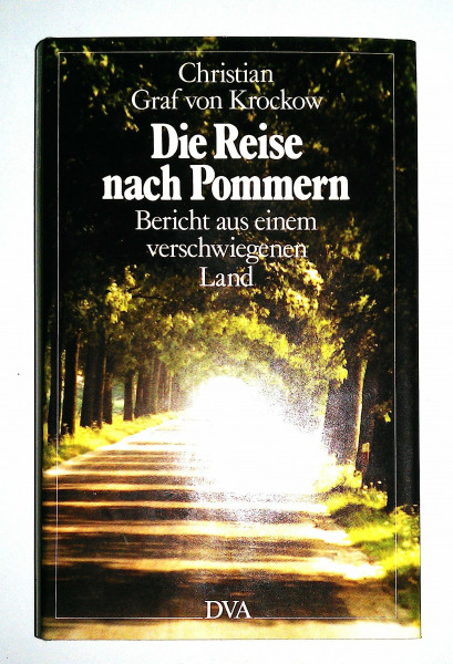 Die Reise nach Pommern. Berichte aus einem verschwiegenen land.