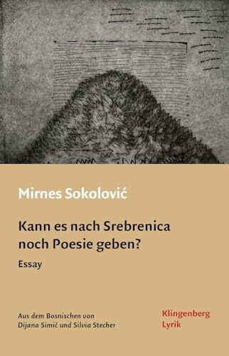 Kann es nach Srebrenica noch Poesie geben?