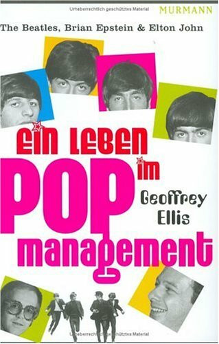 Ein Leben im Popmanagement: The Beatles, Brian Epstein & Elton John