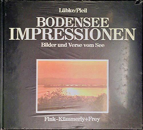 Bodensee Impressionen. Bilder und Verse vom See. Bodensee Impressionen. Bilder und Verse vom See.