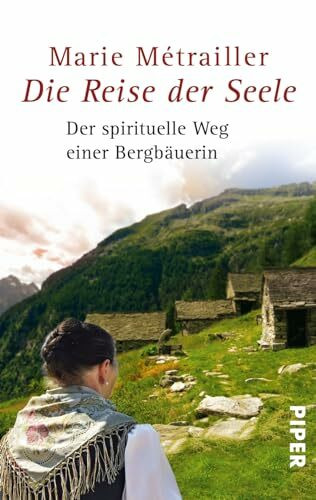 Die Reise der Seele: Herausgegeben von Marie-Magdeleine Brumagne